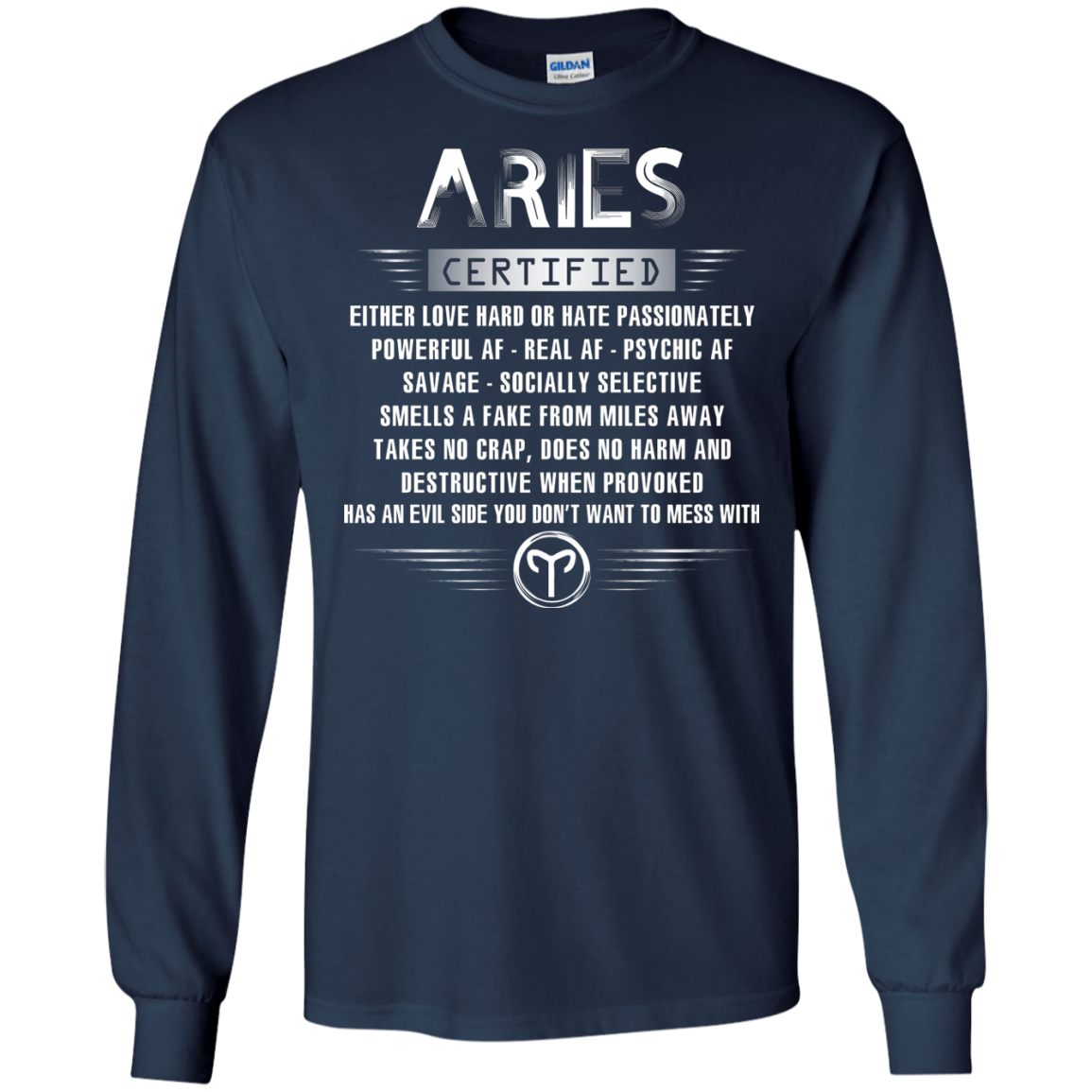 Aries Certified Either Love Hard Or Hate Passionately Powerful Af T-shirt