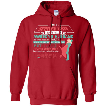 I Am A Spoiled Wife Of A March Husband I Love Him And He Is My Life Shirt Red