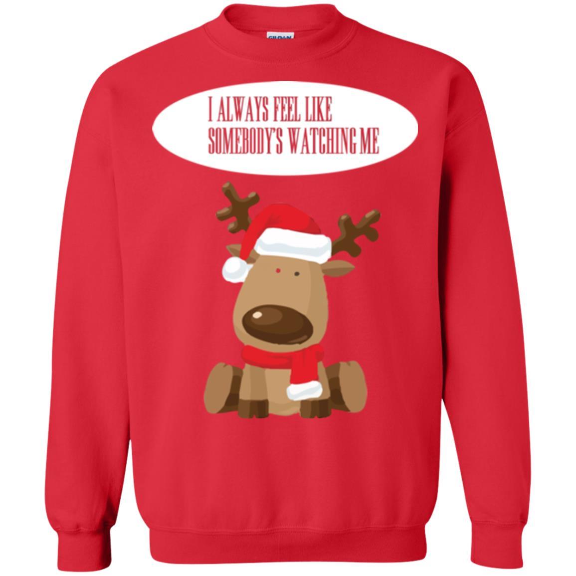 Christmas T-shirt I Always Feel Like Somebody's Watching Me Red