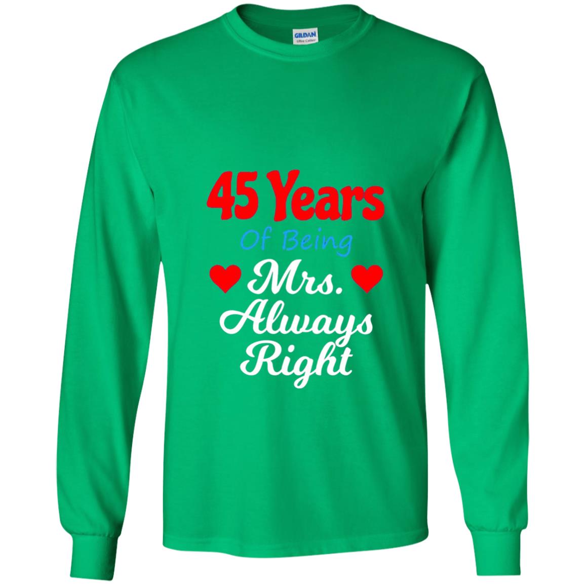 45th Wedding Anniversary T-shirt Mrs Always Right Irish Green