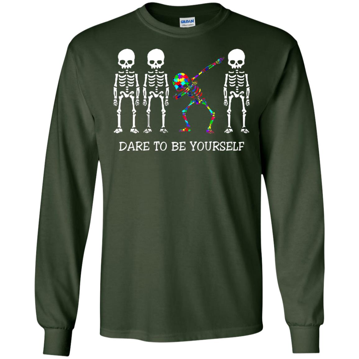 Dare To Be Yourself Autism Awareness T-shirt Forest Green