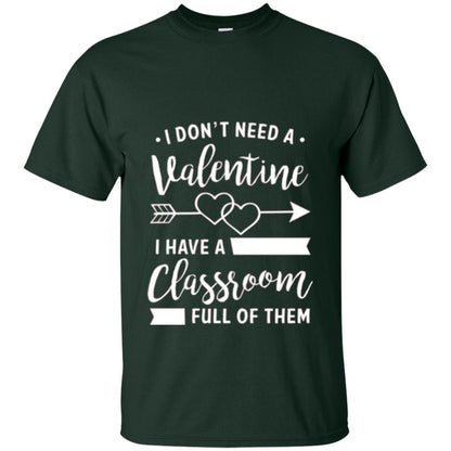 Teacher Valentine_s Day T-shirt A Classroom Full Of Heart Forest Green