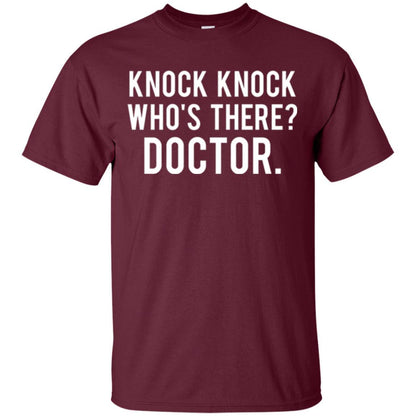 Knock Knock Who's There Doctor T-shirt