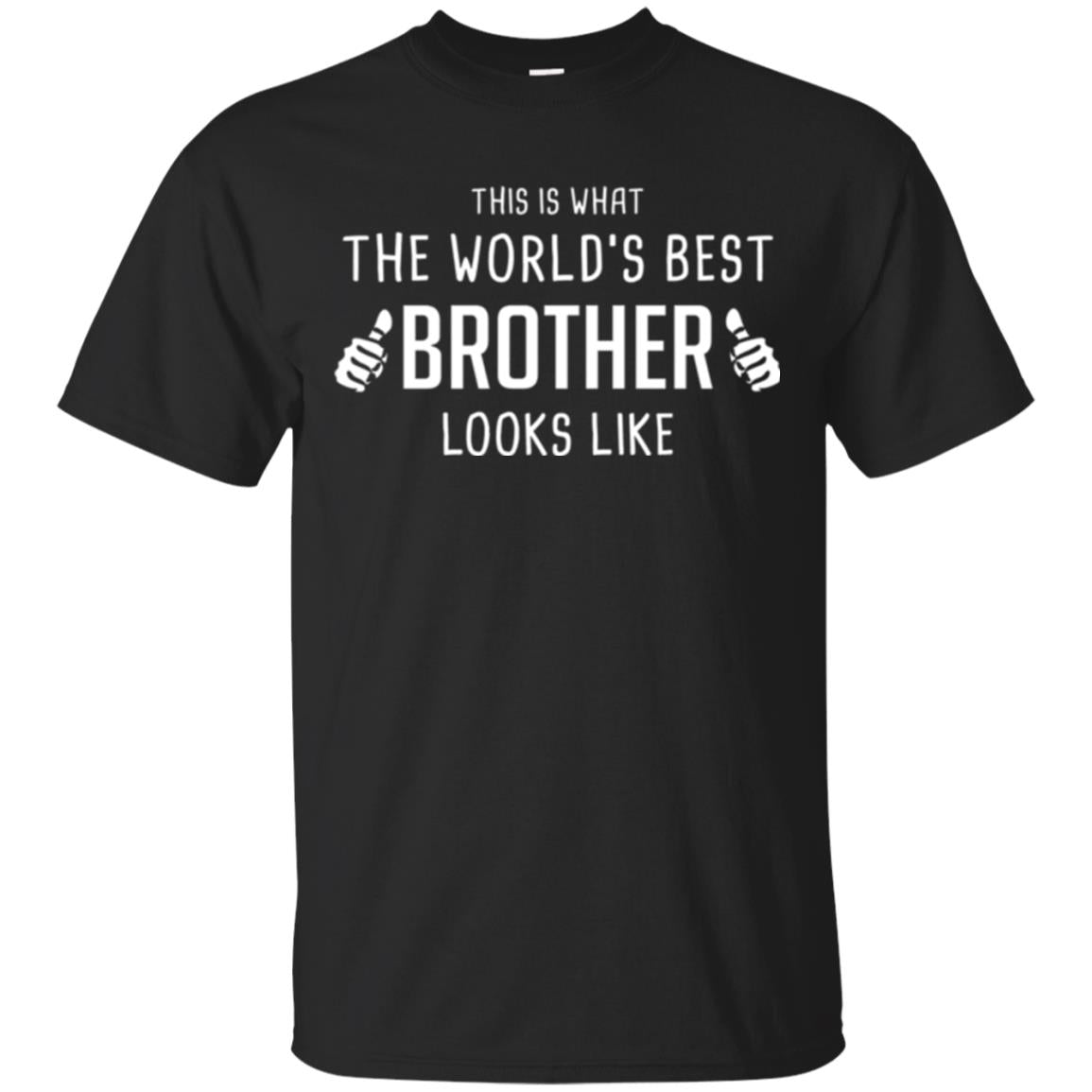 Brother T-shirt This Is What The Worlds Best Brother Looks Like Black