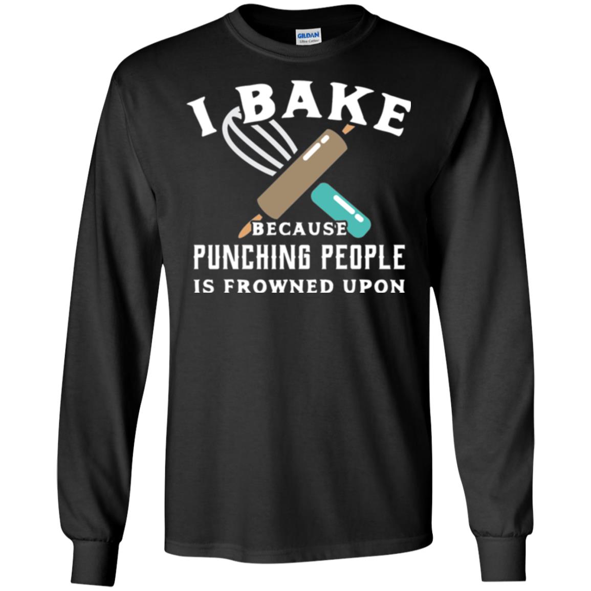 Baking T-shirt I Bake Because Punching People Frowned Upon Black