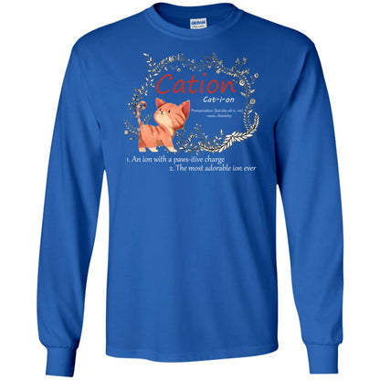 Cation An Ion With A Paws-itive Charge The Most Adorable Ion Ever Positive Thinking Day Shirt Royal