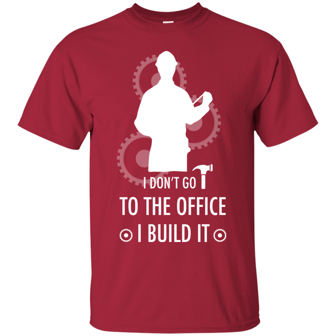 Engineer T-shirt I Don't Go To The Office I Build It Cardinal