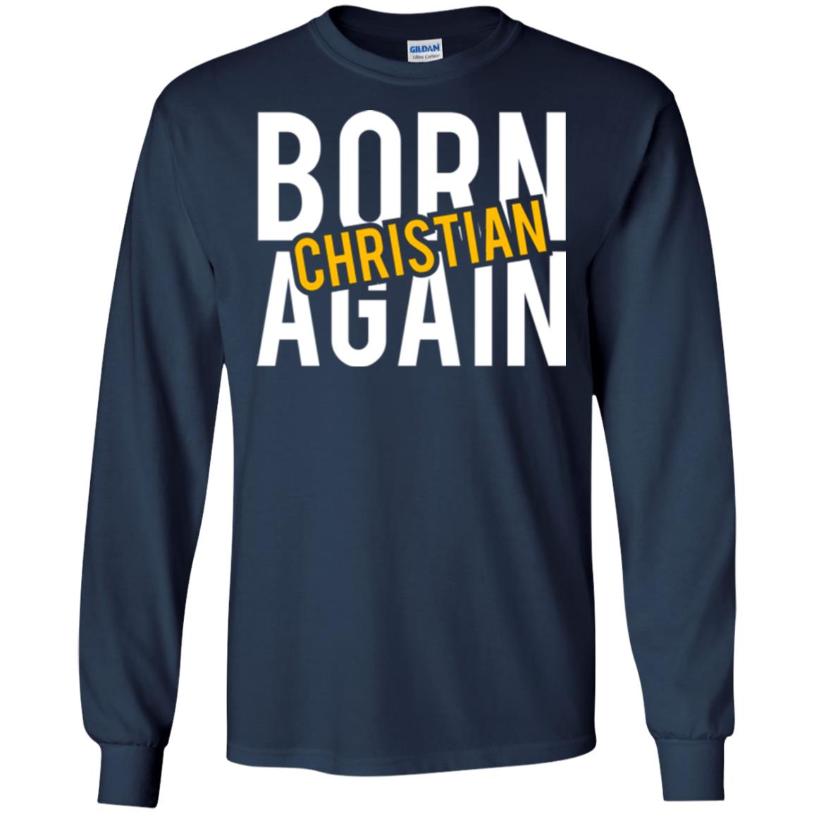 Christian T-shirt Born Again Christian Navy