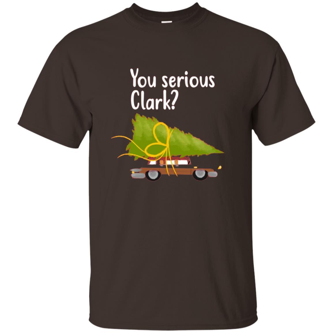 Christmas T-shirt You Serious Clark Dark Chocolate
