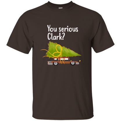 Christmas T-shirt You Serious Clark Dark Chocolate