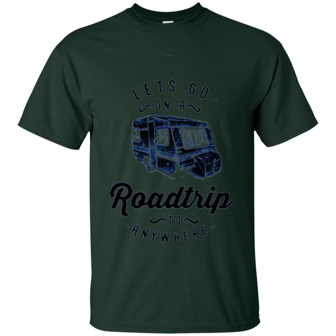 American Roadtrip T-shirt Let_s Go On A Roadtrip To Anywhere