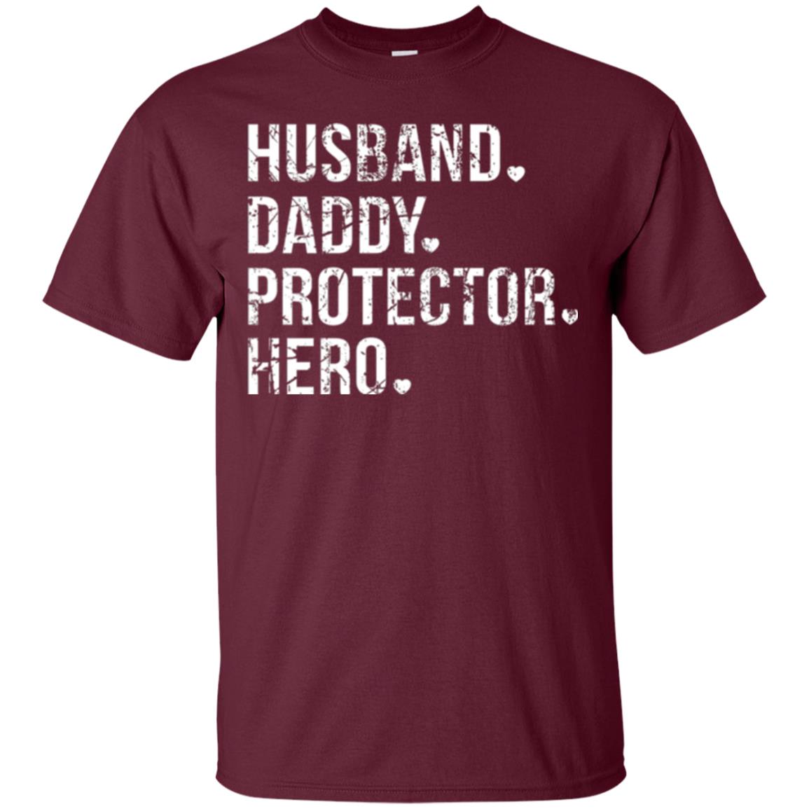 Husband Daddy Protector Hero T-shirt Maroon