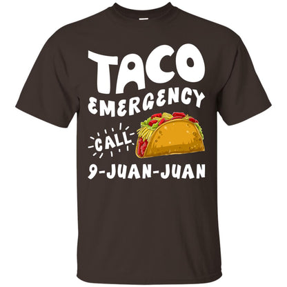 Emergency Call 9 Juan Juan Taco Cinco De Mayo Shirt Dark Chocolate