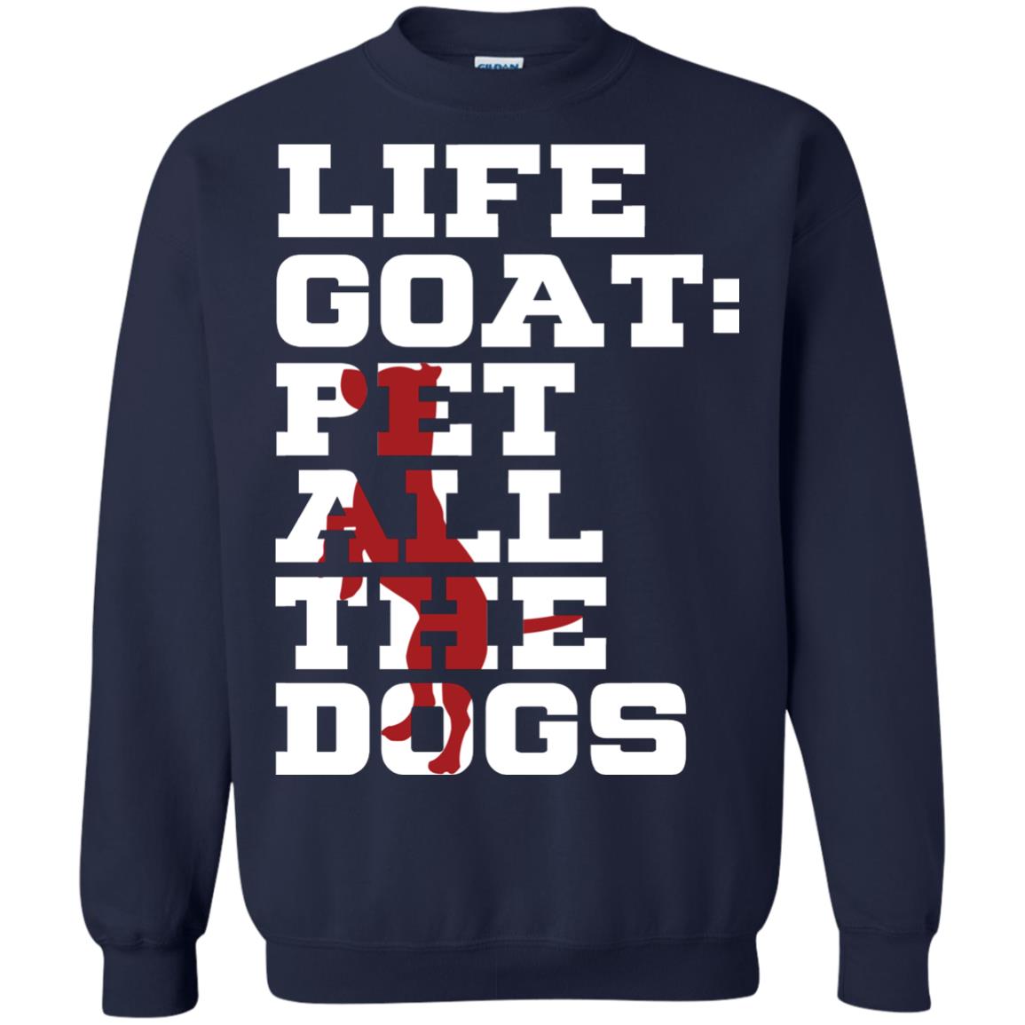 Life Goal Pet All The Dogs Shirt For Dogs Lover Navy