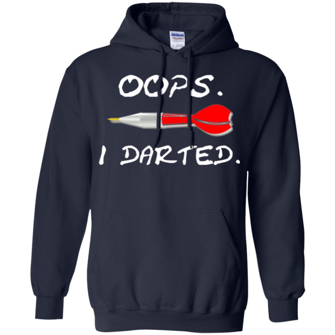 I Darted T Shirt - Dart Shirts Funny Oops T-shirt Navy