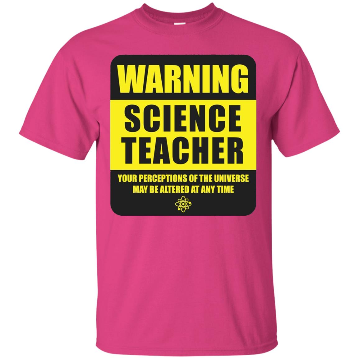 Science Teacher Your Perceptions Of The Universe T-shirt Heliconia