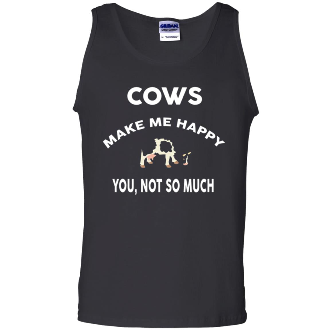 Cow Lovers T-shirt Cows Make Me Happy You Not So Much Black