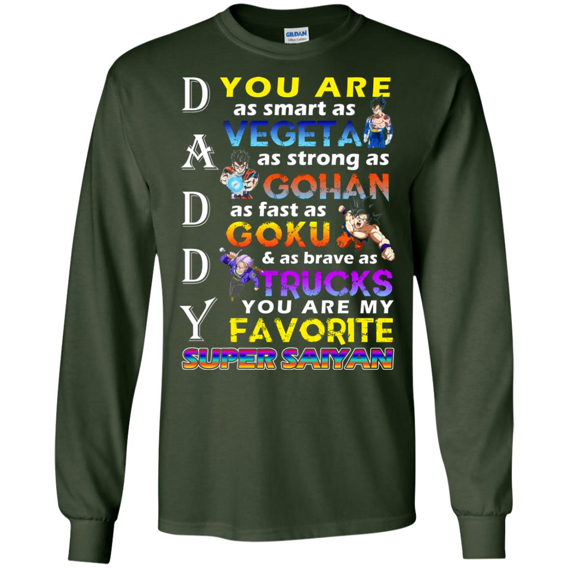 You Are As Smart As Vegeta Daddy T-shirt Forest Green