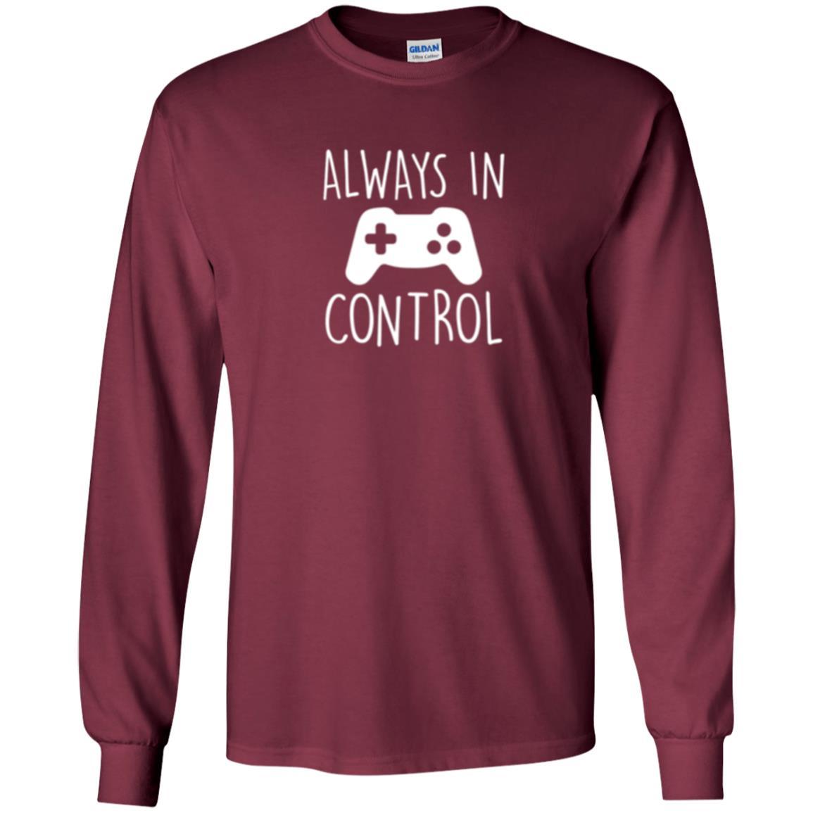 Gamer T-shirt Always In Control Video Game Maroon