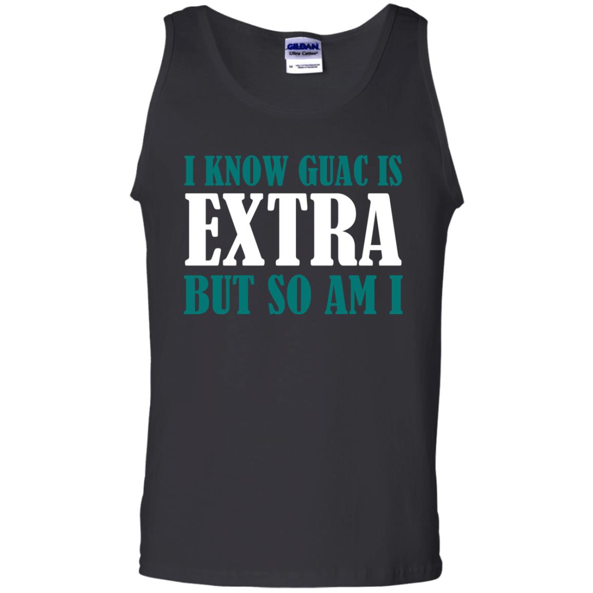 I Know Guac Is Extra But So Am I Vegetarians T-shirt Black