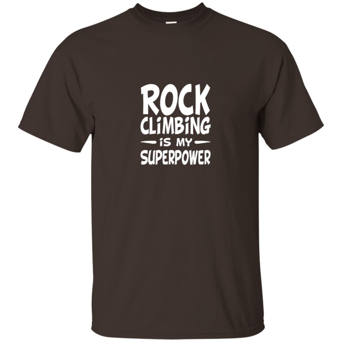 Rock Climbing Is My Superpower Shirt Dark Chocolate