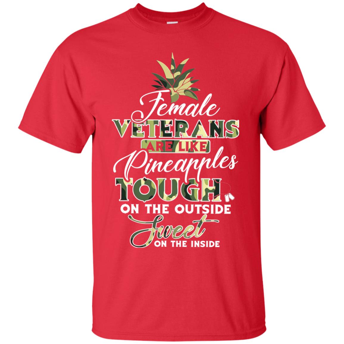 Female Veterans Are Like Pineapple Tough On The Outside Sweet On The Inside Red