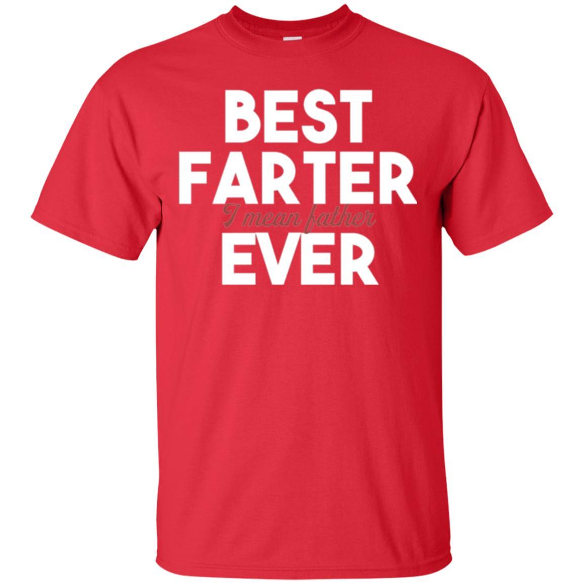 Daddy T-shirt Best Farter Ever Best Father Ever Red