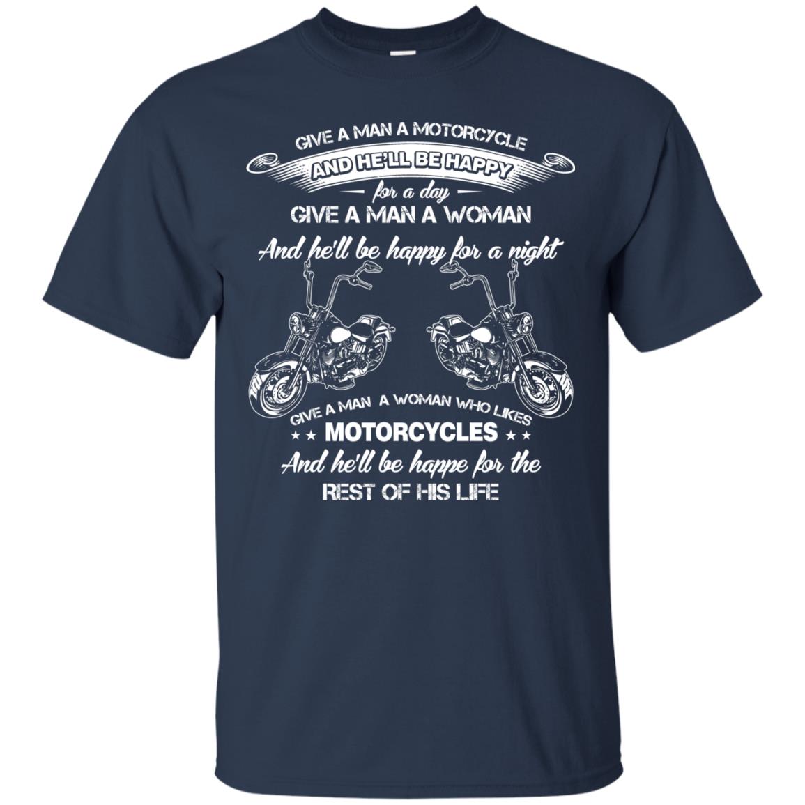 Give A Man A Motorcycle And He_ll Be Happy For A Day Navy