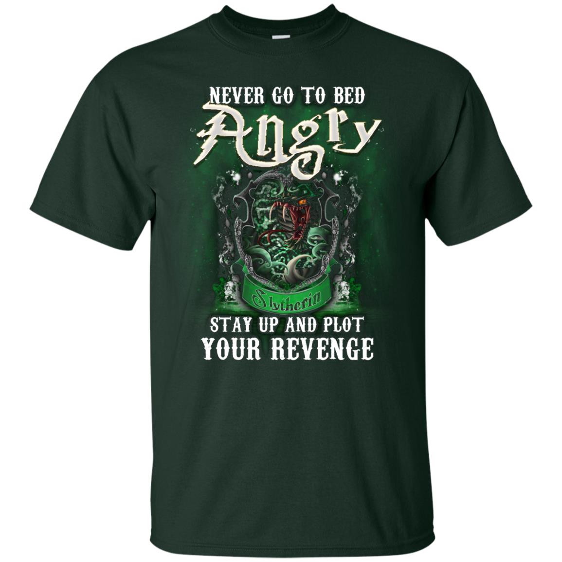 Never Go To Bed Angry Stay Up And Plot Your Revenge Slytherin House Harry Potter Shirt Forest