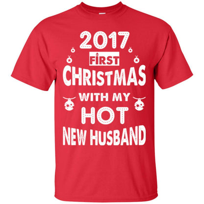 Wife T-shirt 2017 Frist Christmas With My Hot New Husband Red