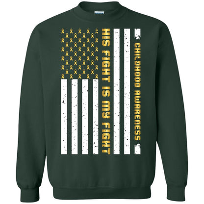 Childhood Awareness His Fight Is My Fight Gold Ribbon Stars Flag Of Usa Shirt Forest Green