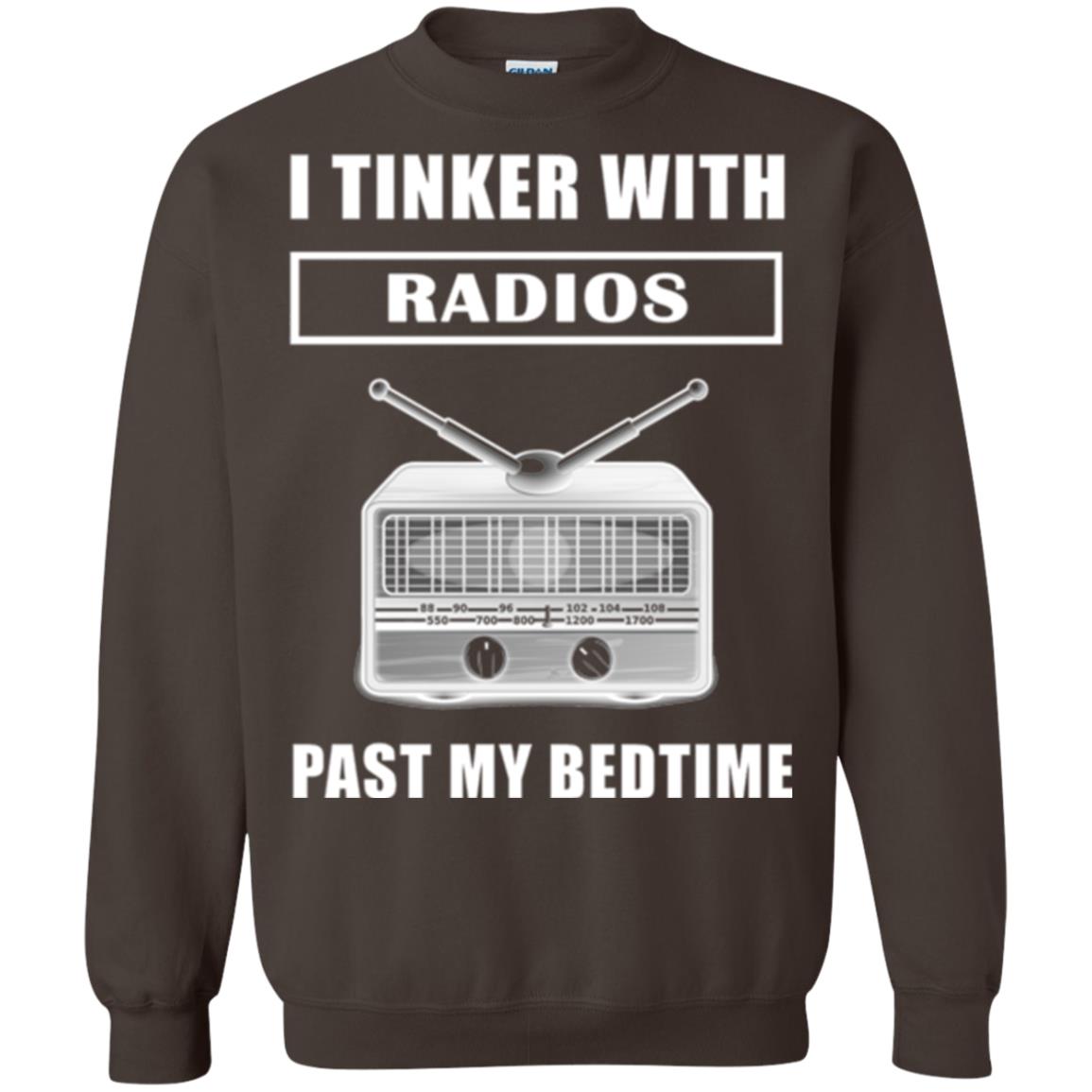 Funny Radio T-shirt I Tinker With Radios Past My Bedtime Dark Chocolate
