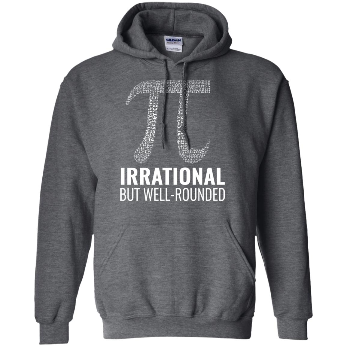 Funny Pi Shirt Irrational But Well Rounded Dark Heather