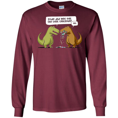 Dinosaur T-shirt Dude Did You Eat The Last Unicorn Maroon