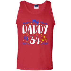 My Daddy Is 34 34th Birthday Daddy Shirt For Sons Or DaughtersG220 Gildan 100% Cotton Tank Top
