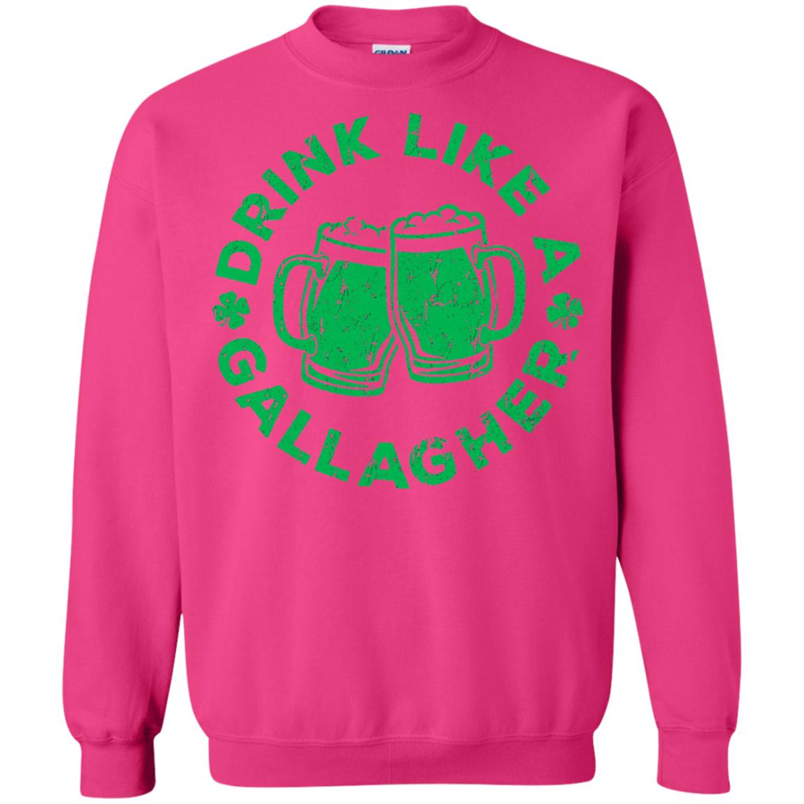 Drink Like A Gallagher Saint Patrick Day T-shirt Heliconia