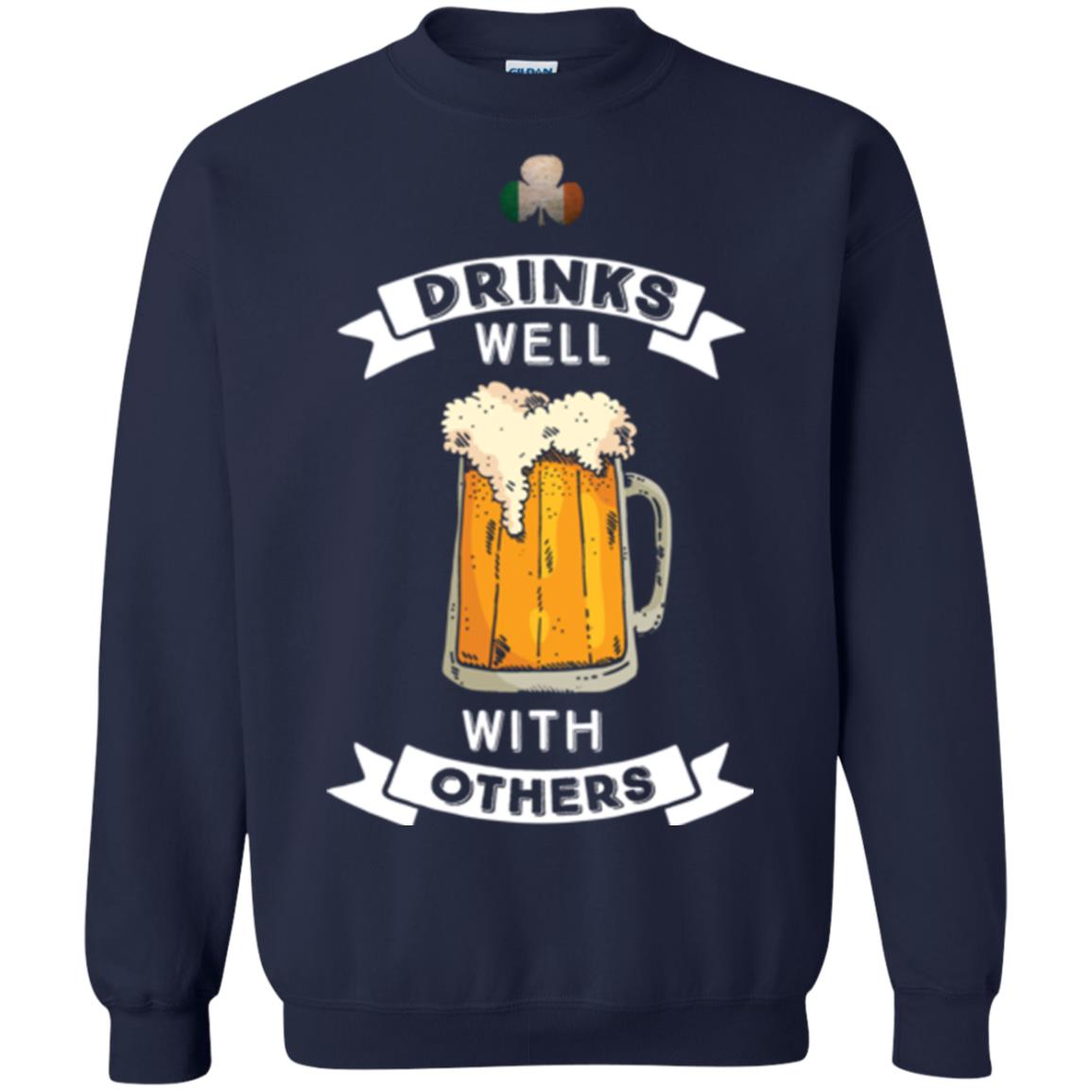 St. Patrick's Day T-shirt Drinks Well With Others Navy