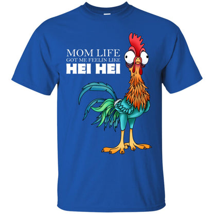 Mom Life Got Me Feelin Like Hei Hei Chicken Shirt Royal