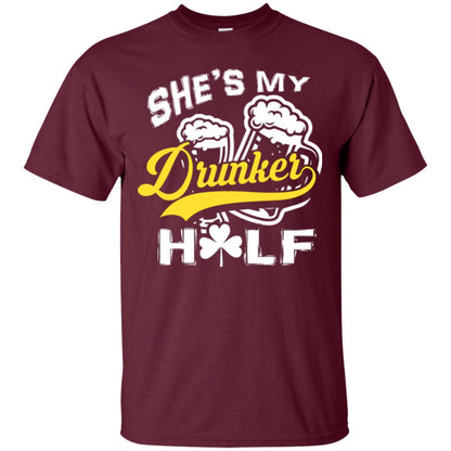 She's My Drunker Half Saint Patrick's Day T-shirt Maroon