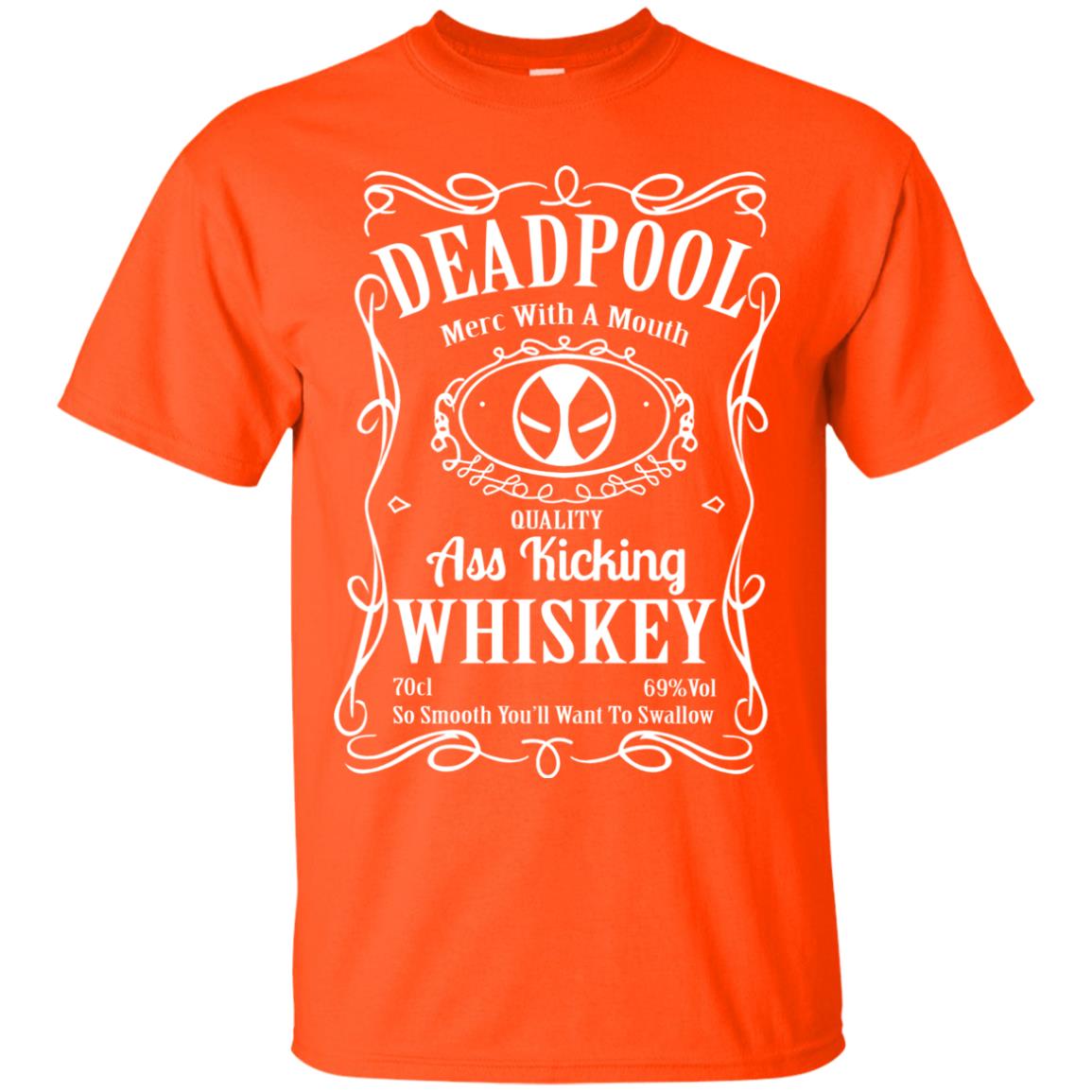 Deadpool Merc With A Mouth Quality Kiching Whiskey So Smooth You Will Want To Swallow Orange