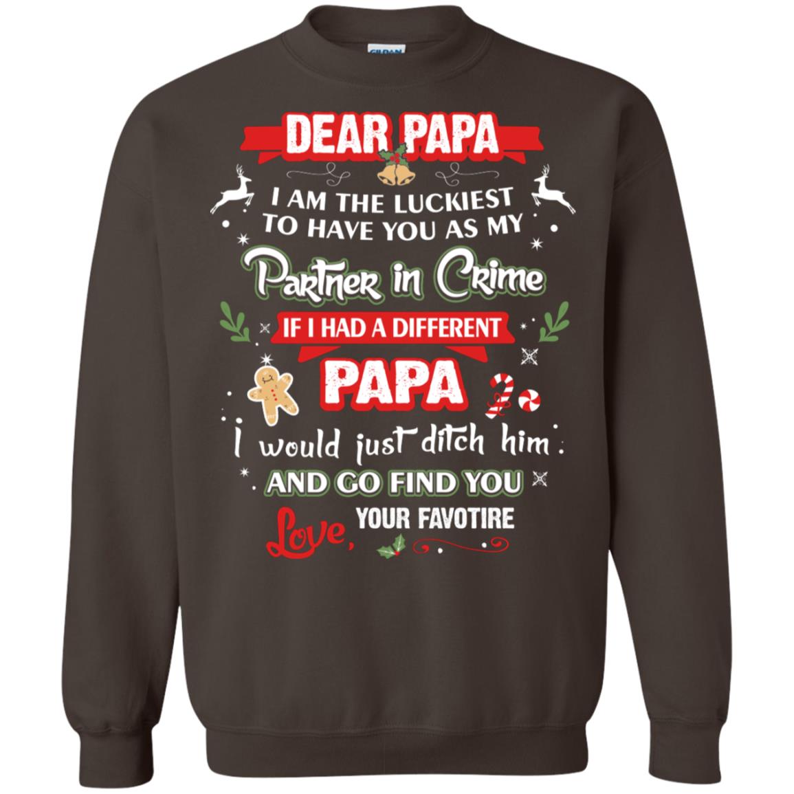 Dear Papa, I Am The Luckiest To Have You As My Partner In Crime If I Had A Different Papai Would Just Ditch He And Go Find You Love Your Favorite Dark Chocolate