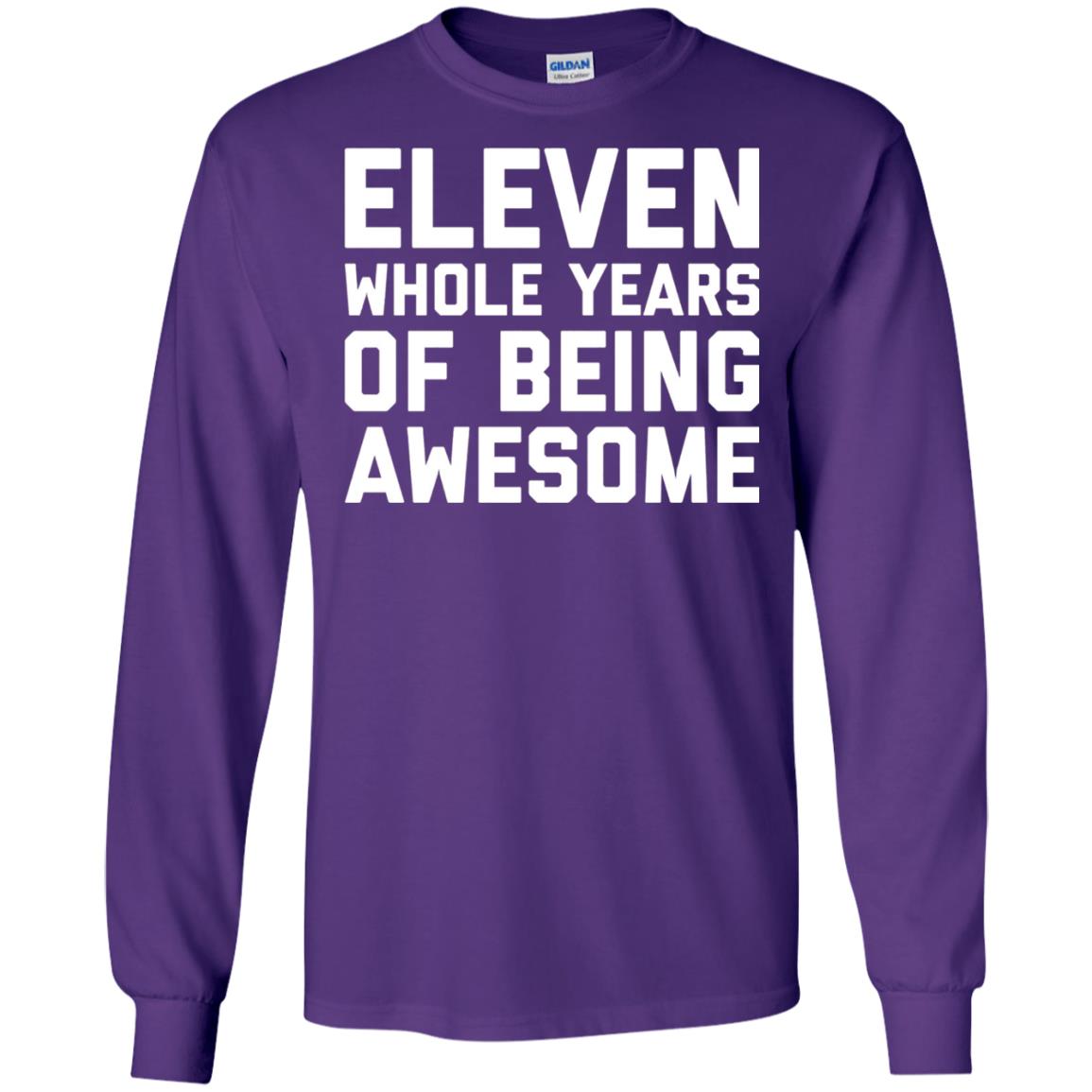 Eleven Whole Years Of Being Awesome 11th Birthday T-shirt Purple