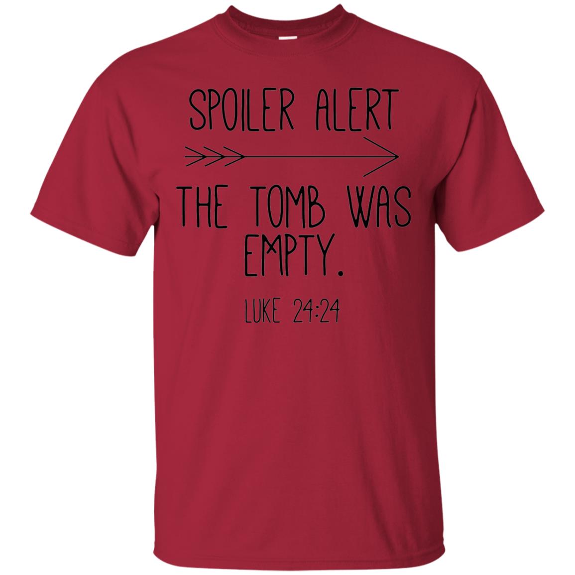 Spoiler Alert The Tomb Was Empty Christian T-shirt Cardinal