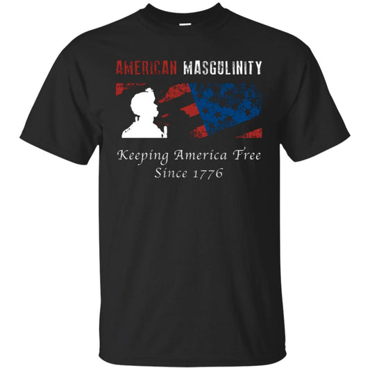 American Masgulinity Keeping America Free Since 1776 Shirt Black