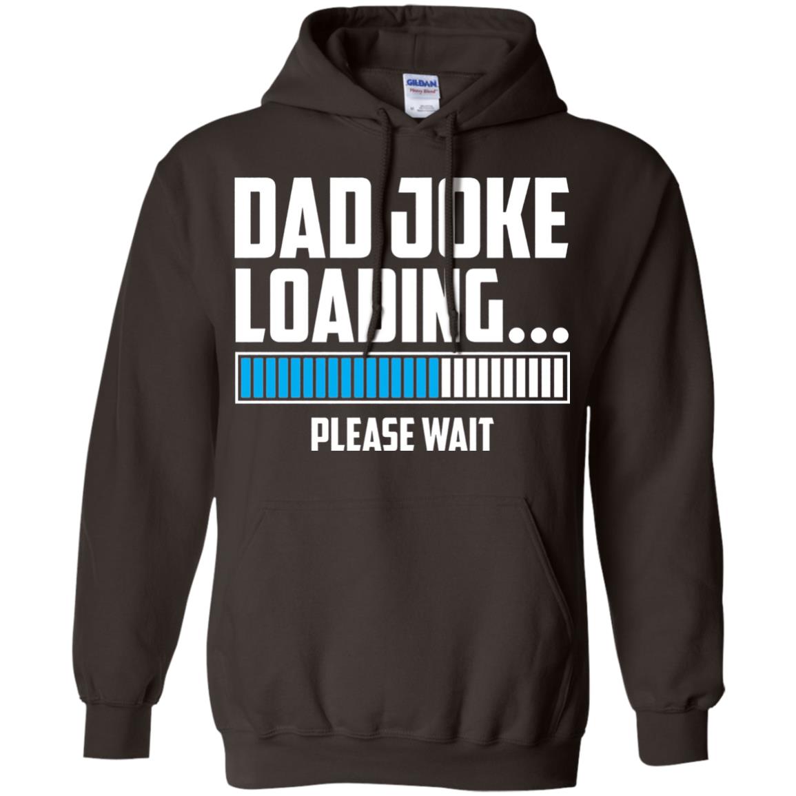 Dad Joke Loading Please Wait T-shirt Dark Chocolate