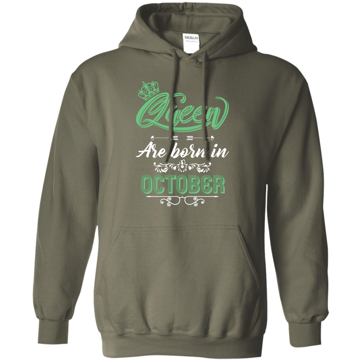 Brithday T-Shirt Queen Are Born In October Military Green