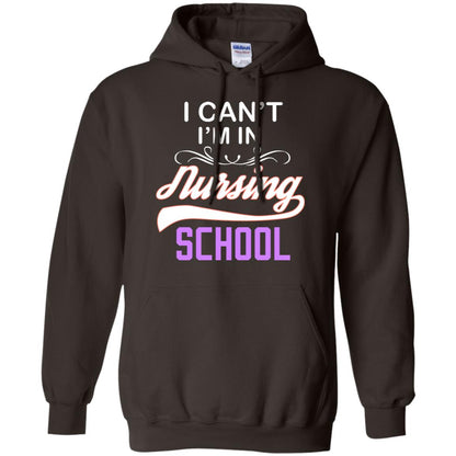 I Can't I'm In Nursing School Nurse Gift Shirt Dark Chocolate