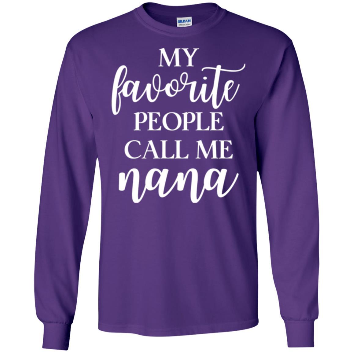 Nana T-shirt My Favorite People Call Me Nana Purple