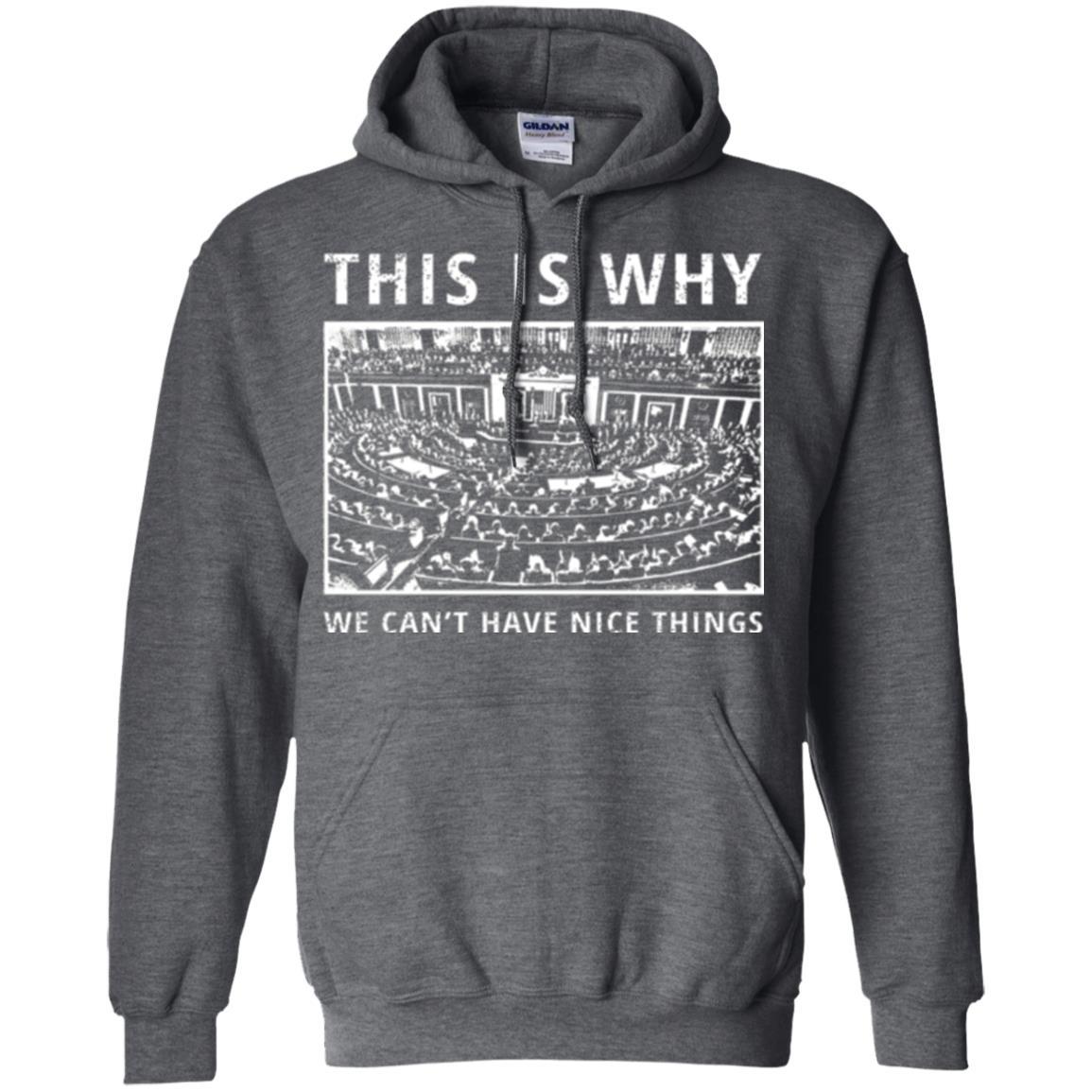 Libertarian T-shirt We Can't Have Nice Things Dark Heather