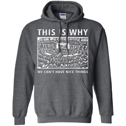 Libertarian T-shirt We Can't Have Nice Things Dark Heather